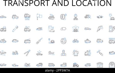 Collection d'icônes de ligne de transport et d'emplacement. Sophistiqué, élégant, élégant, raffiné, chic, Illustration vectorielle et linéaire intemporelle et glamour Illustration de Vecteur