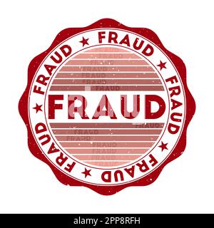 Badge de fraude. Timbre rond de mot grunge avec texture dans les nuances du thème de couleur rubis. Sceau de fraude géométrique de style vintage avec rayures dégradées. Illustration de Vecteur