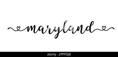 Texte DU MARYLAND esquissé à la main. Lettrage de script pour l'affiche, l'autocollant, la circulaire, l'en-tête, la carte, vêtements, vêtements Illustration de Vecteur