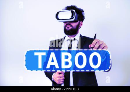 Panneau de texte montrant tabou. Mot écrit sur une coutume sociale ou religieuse interdisant ou interdisant la personne, le lieu ou la chose Banque D'Images