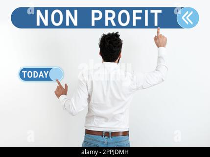 Affichage conceptuel sans but lucratif. Mot écrit sur le type d'organisation qui ne gagne pas des bénéfices pour ses propriétaires Banque D'Images