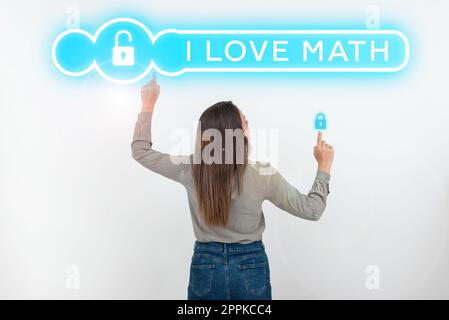 Affiche I Love Math. Internet concept à comme beaucoup faire des calculs mathématiques nombre personne geek Banque D'Images