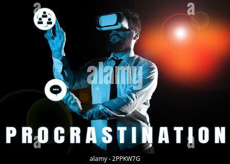 Panneau d'écriture à la main. Concept signifiant retarder ou reporter quelque chose d'ennuyeux Banque D'Images