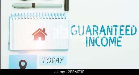 Signe de texte indiquant le revenu garanti. Mot pour les gains provenant de la location de biens et d'autres entreprises pour une certaine période Banque D'Images