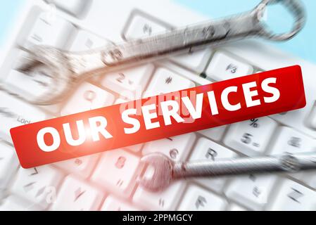 Affichage conceptuel de nos Services. Concept d'entreprise profession ou fonction de service des produits incorporels Banque D'Images