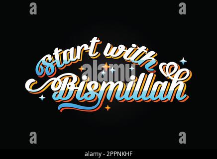 Vecteur de Bismillah. Commencez tout avec le nom d'Allah. Parlant de Bismilla Illustration de Vecteur