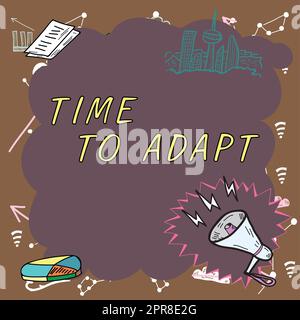 Écriture affichage du temps de texte à adapter. Approche commerciale moment pour s'adapter aux changements adopter l'innovation messages importants présentés dans le cadre avec Megaphone, Chart et Skyline. Banque D'Images