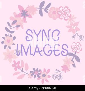 Texte montrant les images de synchronisation inspiration. Mot pour faire des photos identiques dans tous les appareils accessibles n'importe où cadre décoré avec des fleurs colorées et le feuillage arrangé harmonieusement. Banque D'Images