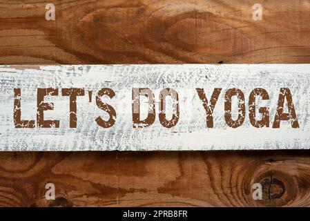 Affichage conceptuel le S is do Yoga. Approche d'affaires le bon moment pour l'entraînement par la méditation et la formation informations importantes écrites sur morceau de bois sur le plancher. Banque D'Images