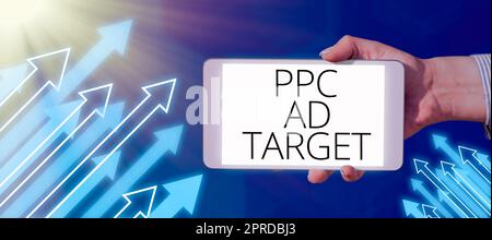 Texte d'écriture PPC ad Target. Business idée Pay per Click publicité stratégies de marketing en ligne homme d'affaires tenant Une tablette à la main avec des flèches allant vers le haut Abstract Design. Banque D'Images