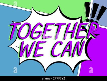 Texte montrant l'inspiration ensemble nous pouvons, concept signifiant que l'unité peut tout rendre possible un groupe puissant Banque D'Images