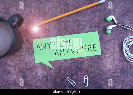 Affichage conceptuel à tout moment où vous pouvez faire quelque chose à chaque endroit et moment. Concept signifie dire que vous pouvez faire quelque chose à chaque endroit et moment Banque D'Images
