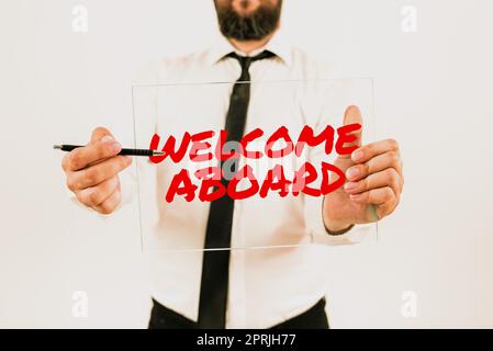 Affichage du signe Bienvenue AboardExpression des salutations à une personne dont l'arrivée est souhaitée, Internet concept expression des salutations à une personne dont Banque D'Images