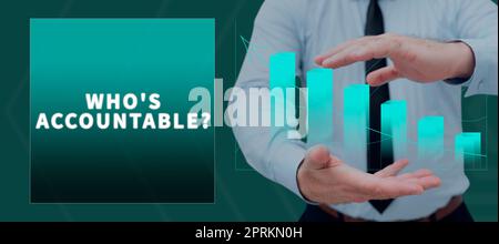 Écriture affichant le texte qui est responsable, vue d'ensemble de l'entreprise situation où toutes les parties bénéficient d'une manière ou d'un autre homme d'affaires tenant Pen et Pr Banque D'Images