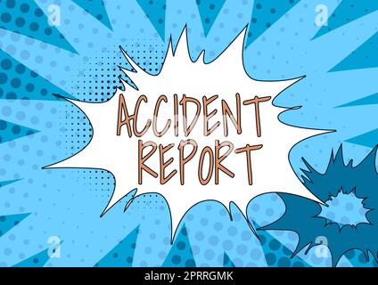Affiche affichant le rapport d'accident un formulaire qui est rempli pour consigner les détails d'un événement inhabituel. Mot pour Un formulaire qui est rempli les détails de l'enregistrement d'un événement inhabituel Banque D'Images
