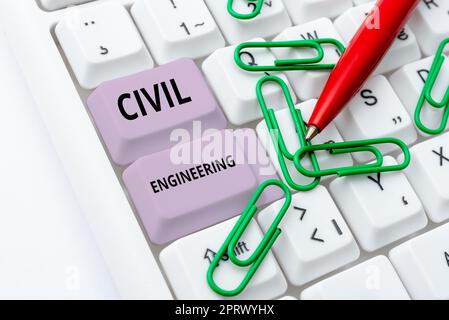 Inspiration montrant le signe Génie civil conception Construction de routes ponts bâtiments publics. Internet concept planification conception Construction de routes ponts bâtiments publics Banque D'Images