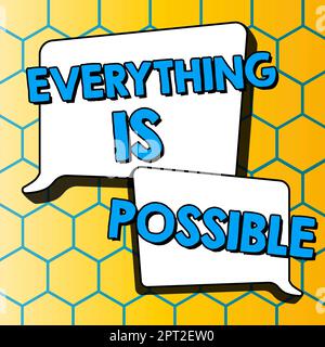 Signe de texte montrant tout est possible, vitrine d'affaires étant optimiste que tout votre rêve viendra vrai Banque D'Images