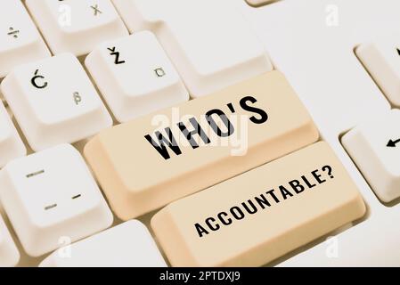 Écriture affichant le texte qui est responsable, approche d'entreprise la responsabilité de quelque chose dans un s est la puissance ou le contrôle Banque D'Images