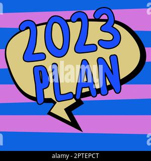 Affiche de texte montrant 2023 Plan, concept Internet établir vos objectifs et plans pour l'année en cours ou en 2023 Banque D'Images