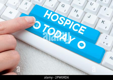 Rédaction affichant le texte Hospice, Business Showcase met l'accent sur la palliation de la douleur d'un patient en phase terminale Banque D'Images