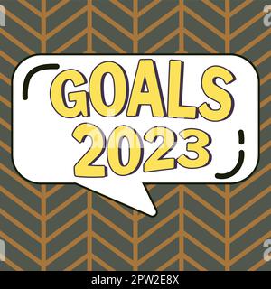 Affiche de texte montrant les objectifs 2023, concept d'Internet identifiant quelque chose que vous voulez accomplir Banque D'Images