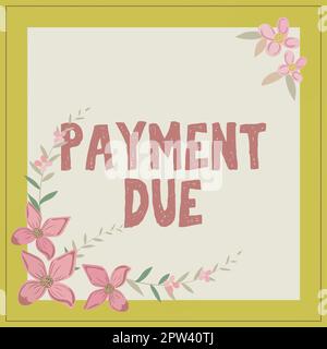 Écriture affichant le texte paiement dû, mot pour la date à laquelle le paiement doit être reçu par la société Banque D'Images