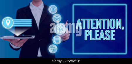 L'écriture à la main signe attention, s'il vous plaît, la manière conceptuelle de photo pour attirer quand il ya quelque chose à annoncer Banque D'Images