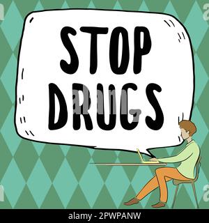 Écriture affichant le texte Stop Drugs, Word pour mettre fin à la dépendance à des substances telles que l'héroïne ou la cocaïne Banque D'Images