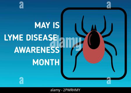 Mai est le mois de sensibilisation à la maladie de Lyme. Concept de vacances. Illustration vectorielle Illustration de Vecteur