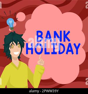 Légende conceptuelle Bank Holiday, Business concept Un jour où les banques sont officiellement fermées en tant que jour férié Banque D'Images