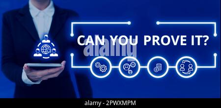 Texte d'écriture manuscrite pouvez-vous le prouver, mot pour demander à quelqu'un de preuve ou d'approbation Cour Banque D'Images