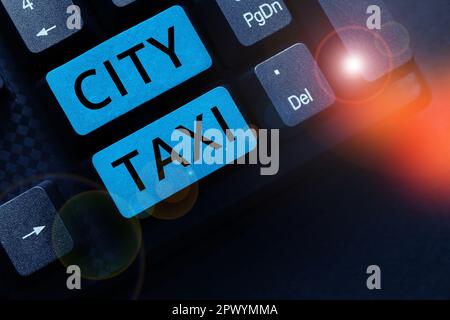 Signe écrit à la main City taxi, Business idée type de véhicule à louer avec un conducteur souvent pour un trajet non partagé Banque D'Images