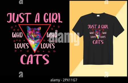 T-shirt motif chat illustration vecteur juste une fille qui aime le design de chats Illustration de Vecteur