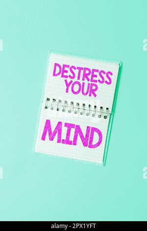 Affichage conceptuel Destinez votre esprit, photo conceptuelle pour libérer la tension mentale, diminuer le stress Banque D'Images