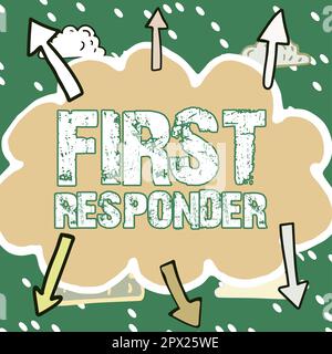 Signe d'écriture à la main First Responder, concept signifiant une personne qui est responsable d'aller immédiatement à l'accident Banque D'Images