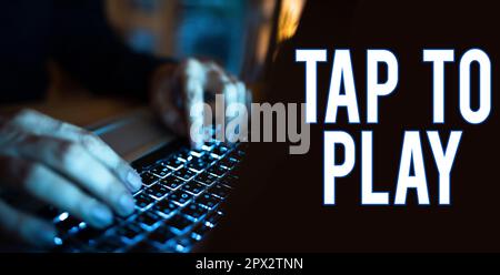 Texte montrant l'inspiration appuyez pour jouer, photo conceptuelle touchez l'écran pour commencer à jouer à un jeu ou autre chose Banque D'Images