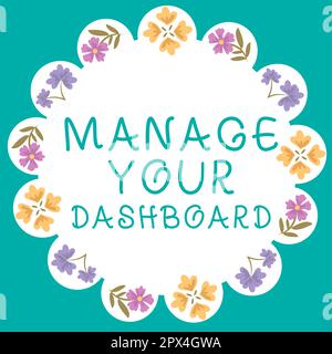 Inspiration montrant l'enseigne Gérez votre tableau de bord, concept signifiant le contrôle de l'interface pour surveiller les ventes en ligne Banque D'Images