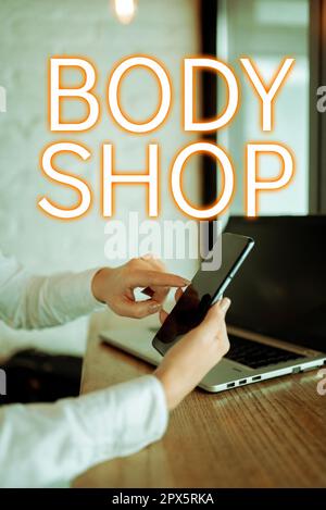 Écriture affichant le texte Body Shop, Word pour un atelier où les carrosseries automobiles sont fabriquées ou réparées Banque D'Images