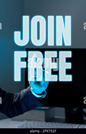 Inspiration montrant le signe Join Free, Word pour l'acte ou une instance de joindre un groupe ou une organisation Banque D'Images