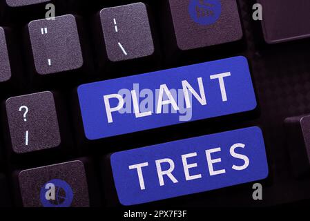 Écriture affichant le texte arbres végétaux, mot écrit sur le processus de plantation d'un arbre pour la culture du sol et la foresterie Banque D'Images