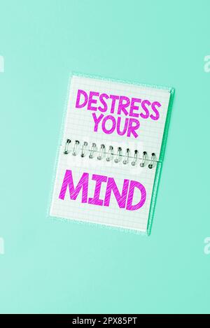 Affichage conceptuel Destinez votre esprit, photo conceptuelle pour libérer la tension mentale, diminuer le stress Banque D'Images