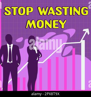 Signe d'écriture à la main Arrêtez de gaspiller de l'argent, personne ou groupe d'advancing de photo conceptuel pour commencer à économiser et à l'utiliser sagement Banque D'Images