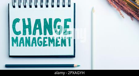 Inspiration montrant l'enseigne gestion du changement, vue d'ensemble de l'entreprise Remplacement du leadership dans une organisation nouvelles politiques Banque D'Images