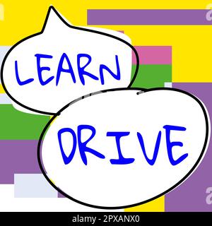 Affiche Learn Drive, Word for pour acquérir les connaissances ou les compétences nécessaires à la conduite d'un véhicule à moteur Banque D'Images