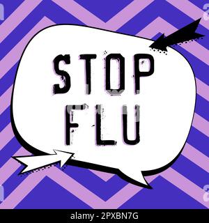 Affiche textuelle montrant Stop Flu, Business concept traiter la maladie respiratoire contagieuse causée par le virus de la grippe Banque D'Images