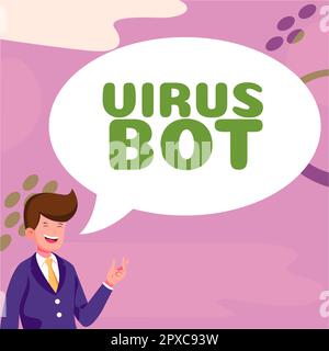 Inspiration montrant le signe virus Bot, Business présentent des programmes malveillants d'auto-propagation conçus pour infecter un hôte Banque D'Images