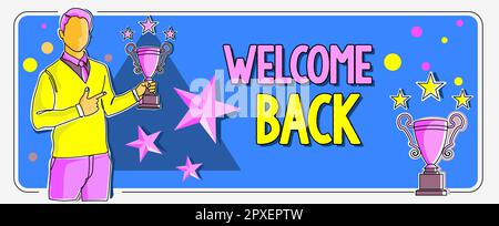 Écrire afficher le texte Bienvenue Retour, Mot écrit sur chaleureux messages d'accueil arrivé répéter heureux accepté heureux heureux Banque D'Images