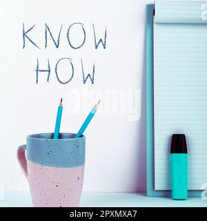 Affiche textuelle montrant Know How, Business Overview le processus pour apprendre à faire des choses que vous allez faire pour la première fois Banque D'Images
