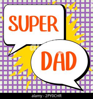 Affiche montrant Super Papa, concept signifiant enfants idol et super héros une inspiration à regarder sur Banque D'Images