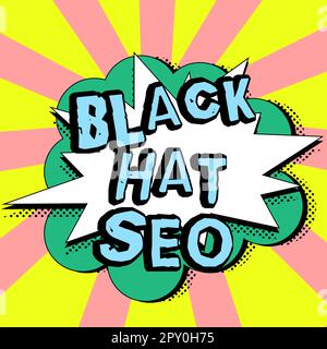 Panneau affichant Black Hat Seo, concept signification optimisation du moteur de recherche utilisant des techniques pour tricher les navigateurs Banque D'Images